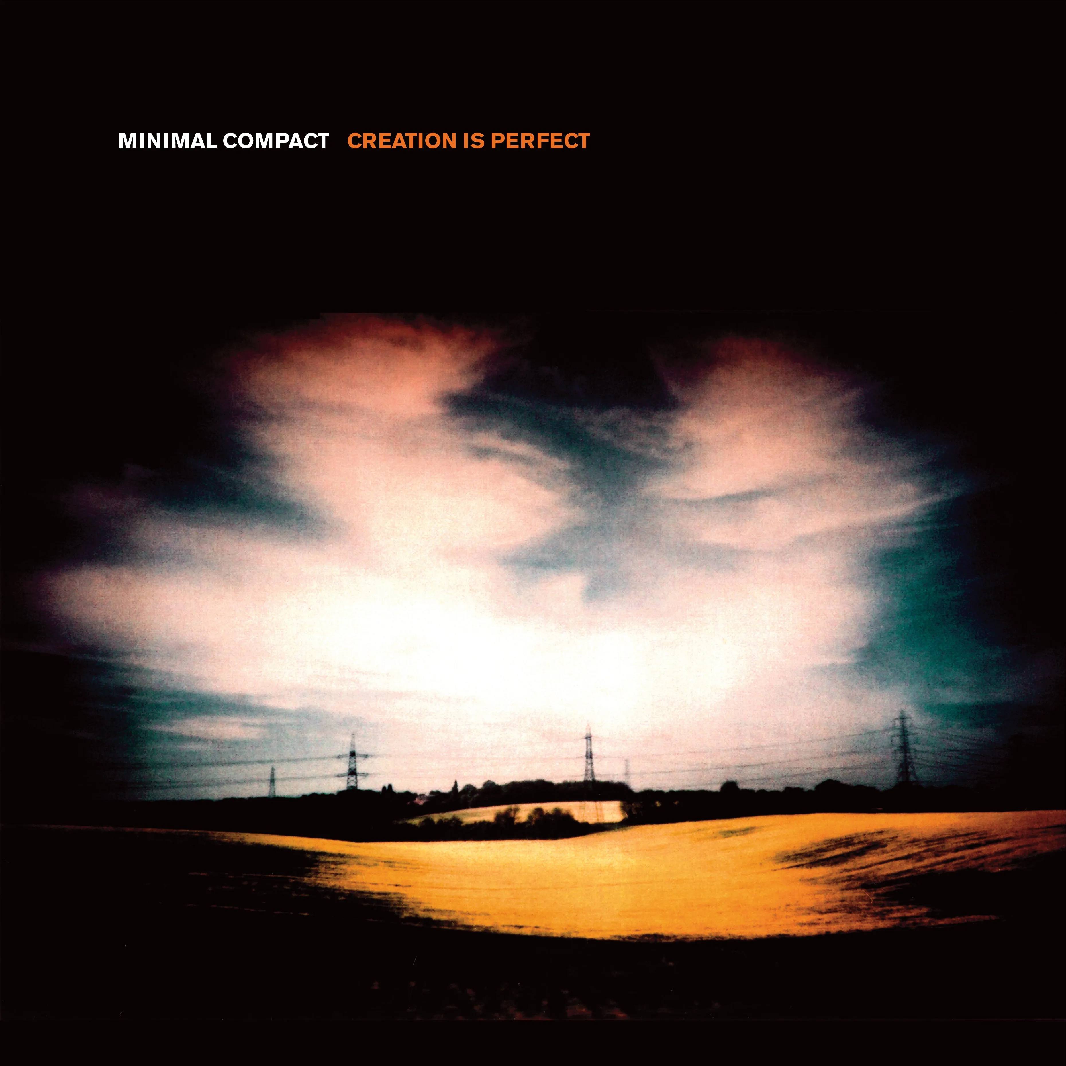 Minimal Compact 'Creation Is Perfect'