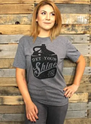 T-Shirt - Get Your Shine On