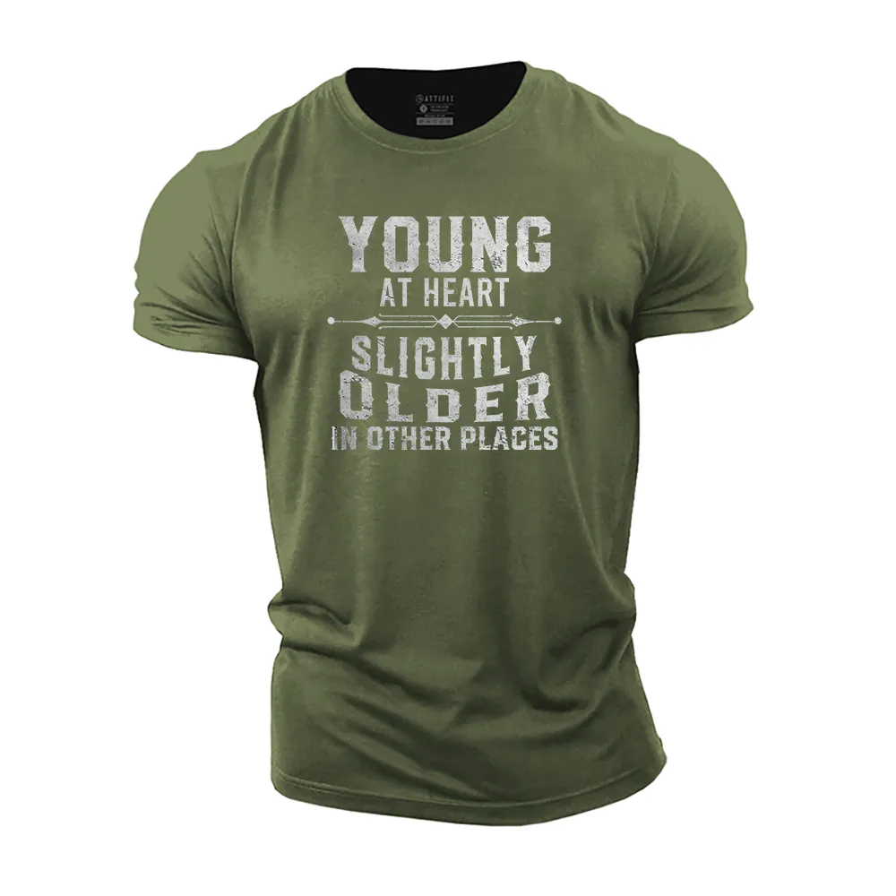 Young at Heart, Slightly Older in Other Places Cotton T-Shirt